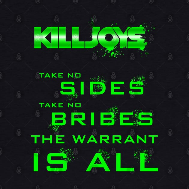 Killjoys The warrant is all by GrizzlyVisionStudio